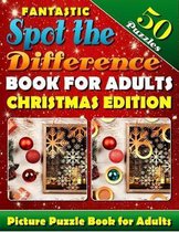 Fantastic Spot the Difference Book for Adults: Christmas Edition. Picture Puzzle Books for Adults