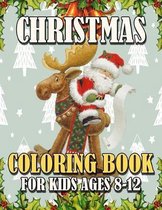 Christmas Coloring Book for Kids Ages 8-12