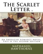 The Scarlet Letter .