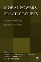 Moral Powers, Fragile Beliefs