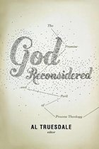 God Reconsidered: The Promise and Peril of Process Theology