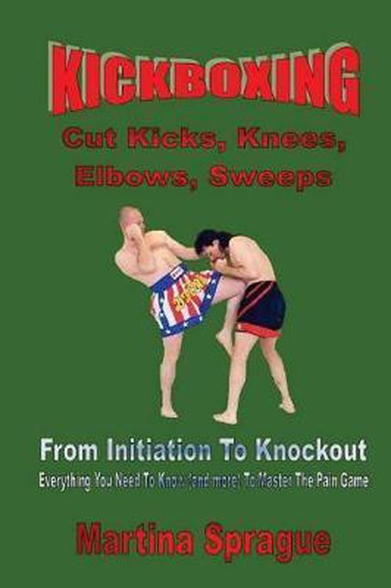 Kickboxing: From Initiation to Knockout- Kickboxing - cover