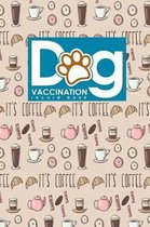 Dog Vaccination Record Book