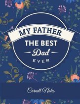 My Father The Best Dad Ever: Cornell Notes