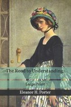 The Road to Understanding