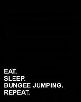 Eat Sleep Bungee Jumping Repeat