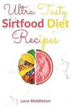 Ultra Tasty Sirtfood Diet Recipes - 2 Books in 1