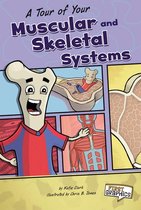 First Graphics: Body Systems - A Tour of Your Muscular and Skeletal Systems