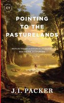 Best of Christianity Today - Pointing to the Pasturelands