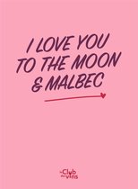 Ansichtkaarten wijnliefhebber - Love you to the moon and malbec (10 stuks)
