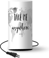 Lamp Wereldkaart van grijze waterverf met de quote Take me anywhere erop - zwart wit - 54 cm hoog - Ø25 cm - Inclusief LED lamp