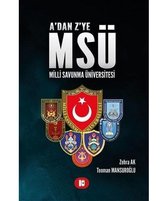 A'dan Z'ye MSÜ   Milli Savunma Üniversitesi