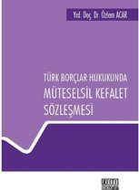 Türk Borçlar Hukukunda Müteselsil Kefalet Sözleşmesi