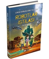 Robotlar İstilası Uzayın Derinliklerine Yolculuk