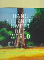 Hans bruyneel sweet old world