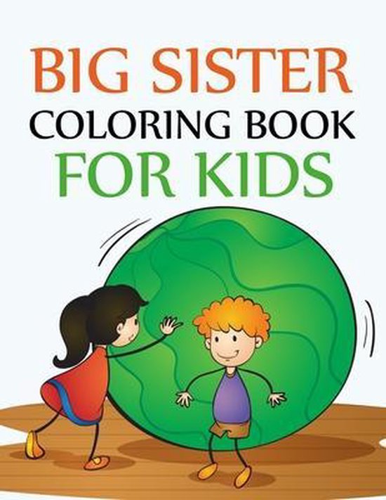 Big Sister Coloring Book For Kids, Pole Press 9798476378808 Boeken