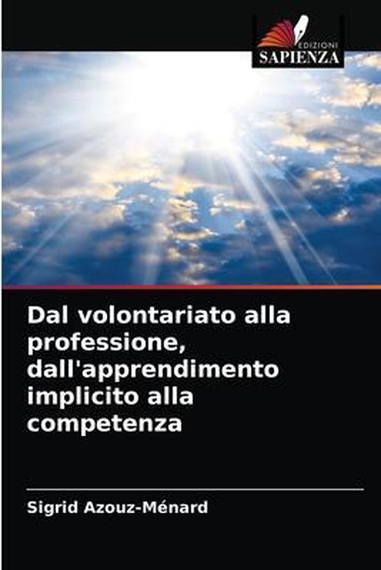 Dal volontariato alla professione, dall'apprendimento implic ... - cover
