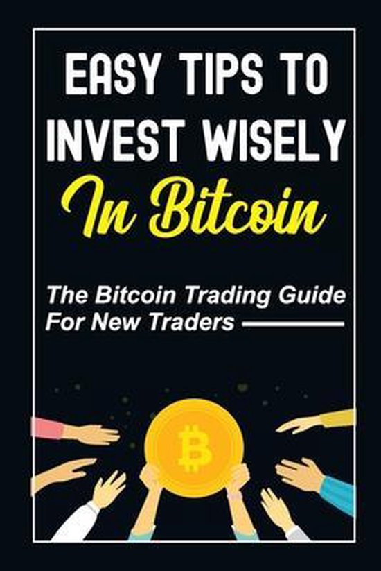 Easy Tips To Invest Wisely In Bitcoin - cover