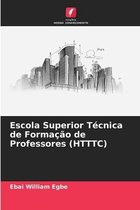 Escola Superior Tecnica de Formacao de Professores (HTTTC)