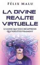 La Divine Réalité Virtuelle