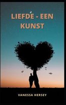 Liefde - Een Kunst