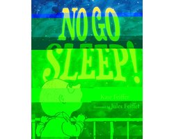 No Go Sleep!