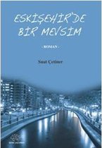 Eskişehir'de Bir Mevsim