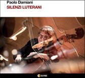 Paolo Damiani - Silenzi Luterani (CD)