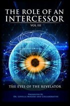 The Role of the Intercessor Vol III