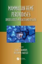 Oxidative Stress and Disease - Mammalian Heme Peroxidases