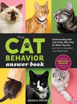The Cat Behavior Answer Book, 2nd Edition: Understanding How Cats Think, Why They Do What They Do, and How to Strengthen Our Relationships with Them