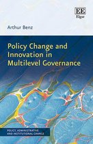 Policy, Administrative and Institutional Change series- Policy Change and Innovation in Multilevel Governance