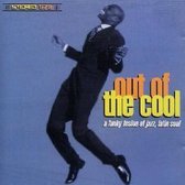 Various Artists - Out Of The Cool, A Funky Fusion Of (CD)