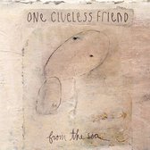 One Clueless Friend - From The Sea (CD)