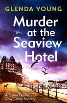 A Helen Dexter Cosy Crime Mystery- Murder at the Seaview Hotel