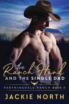 Farthingdale Ranch-The Ranch Hand and the Single Dad