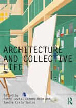 Critiques - Architecture and Collective Life