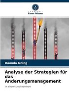 Analyse der Strategien fur das AEnderungsmanagement