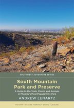 Southwest Adventure Series- South Mountain Park and Preserve