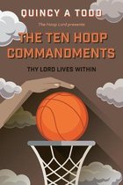 The Ten Hoop Commandments