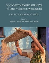 Socio-Economic Surveys of Three Villages in West Bengal: A Study of Agrarian Relations