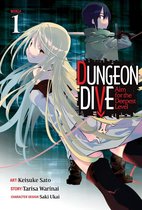 DUNGEON DIVE: Aim for the Deepest Level (Manga)- DUNGEON DIVE: Aim for the Deepest Level (Manga) Vol. 1