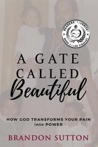 A Gate Called Beautiful