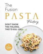 The Fusion Pasta Factory