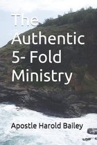 The Authentic 5- Fold Ministry