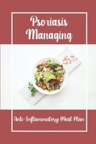 Psoriasis Managing: Anti-Inflammatory Meal Plan