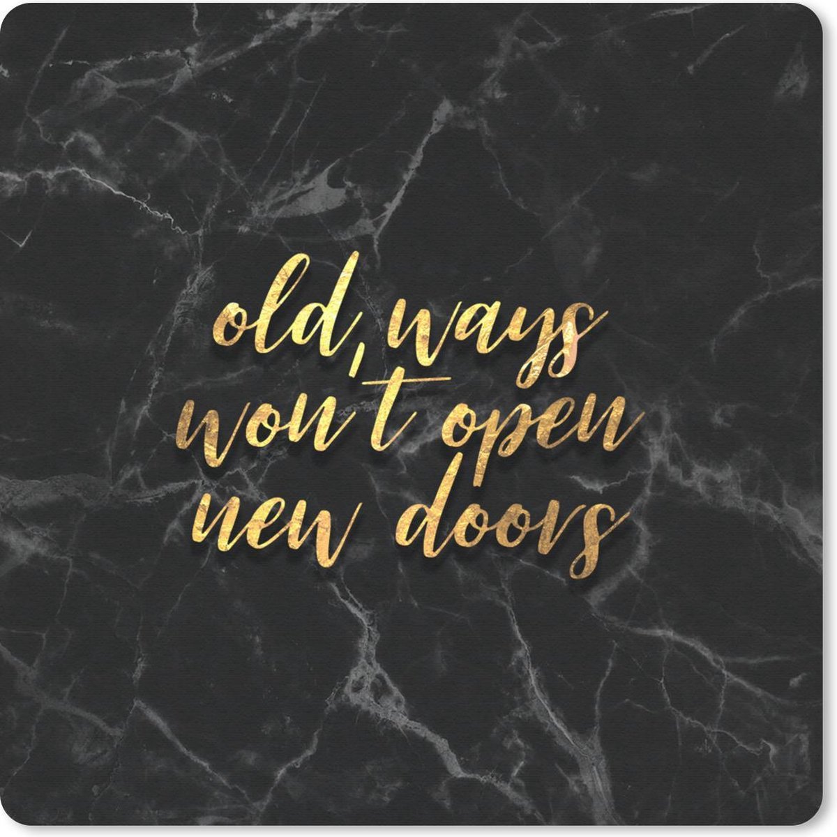 Muismat 20x20 cm - Mousepad Quote - Deur - Goud - Marmer print - Muismatten