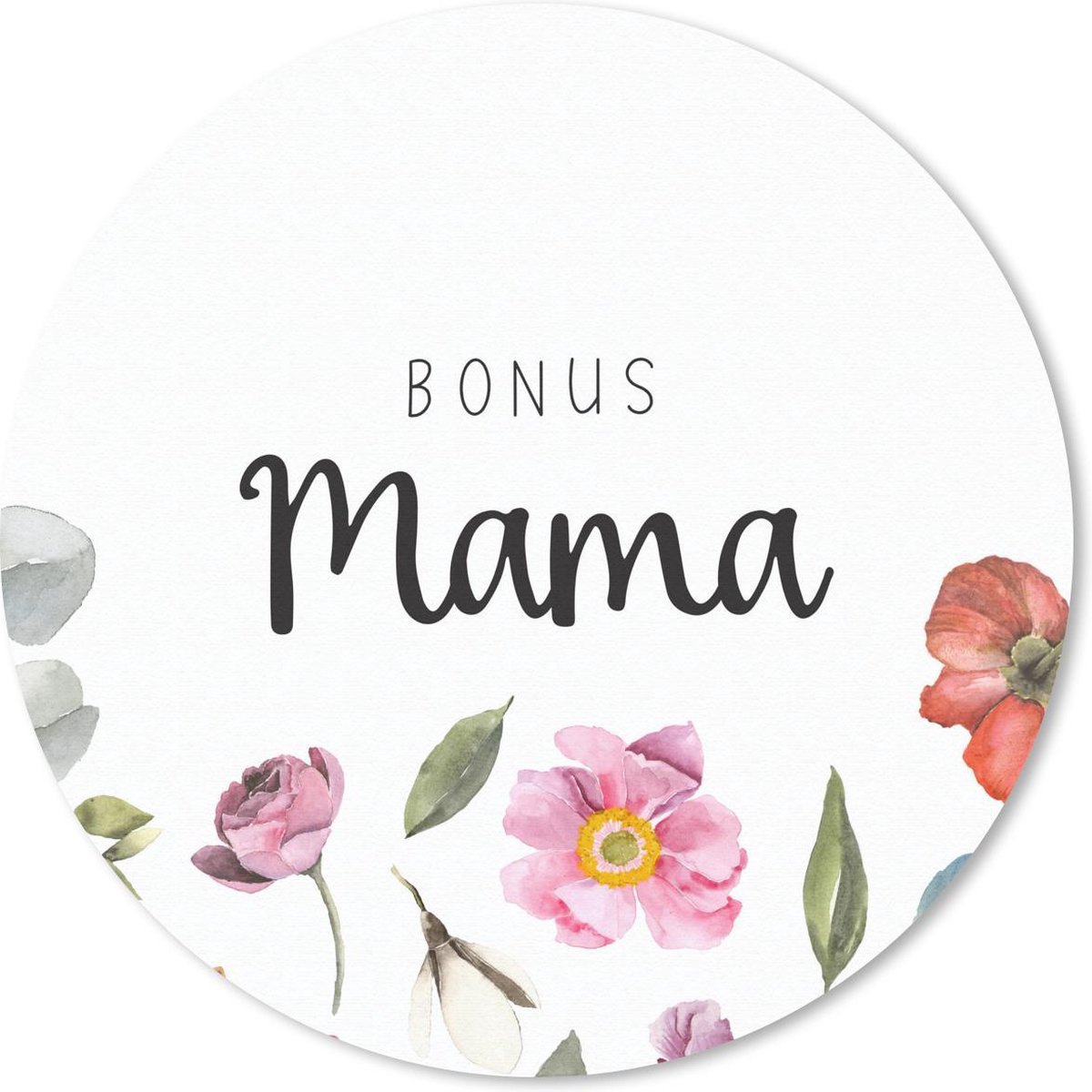 Muismat rond 30x30 cm - Mousepad Spreuken - Quotes - Mama - Bonus mama - Ronde muismatten