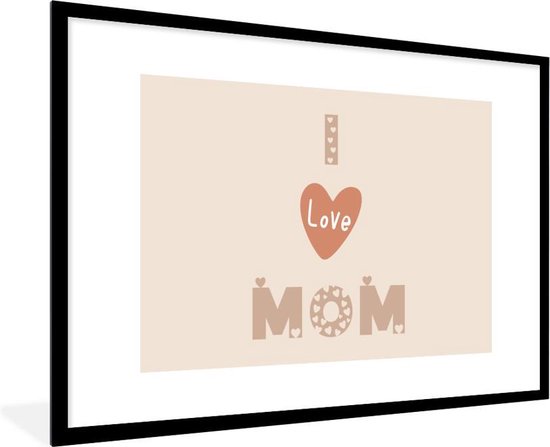 Cadre photo avec affiche - Proverbes - J'aime maman - Citations - Maman - 120x80 cm - Cadre pour affiche