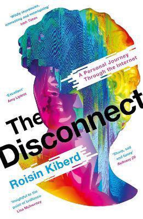 The Disconnect Kapitel Zusammenfassung The Disconnect, Roisin Kiberd | 9781788165785 | Boeken | bol.com